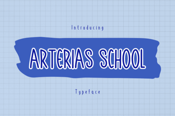 Arterias School: A Joyful Display Font for Creative Makers