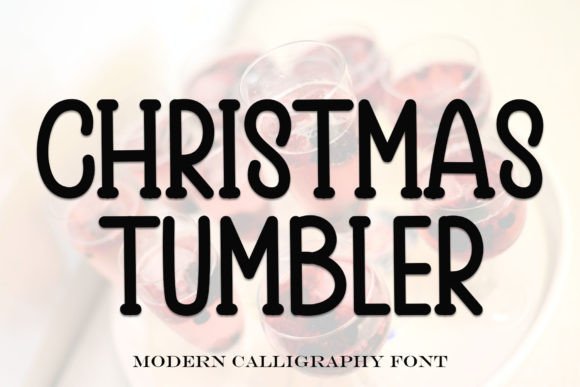 Christmas Tumbler: The Perfect Font for Festive Campaigns