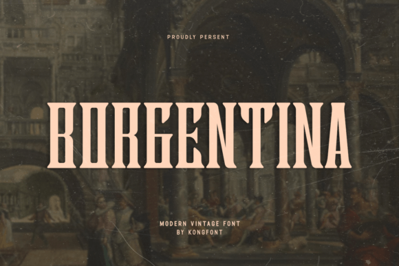 Enhance Your Brand with Borgentina: A Vintage Display Font